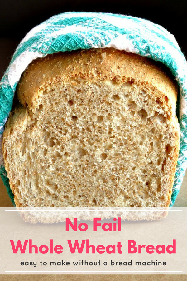Super Healthy Bread Machine Recipes
 No Fail Whole Wheat Bread