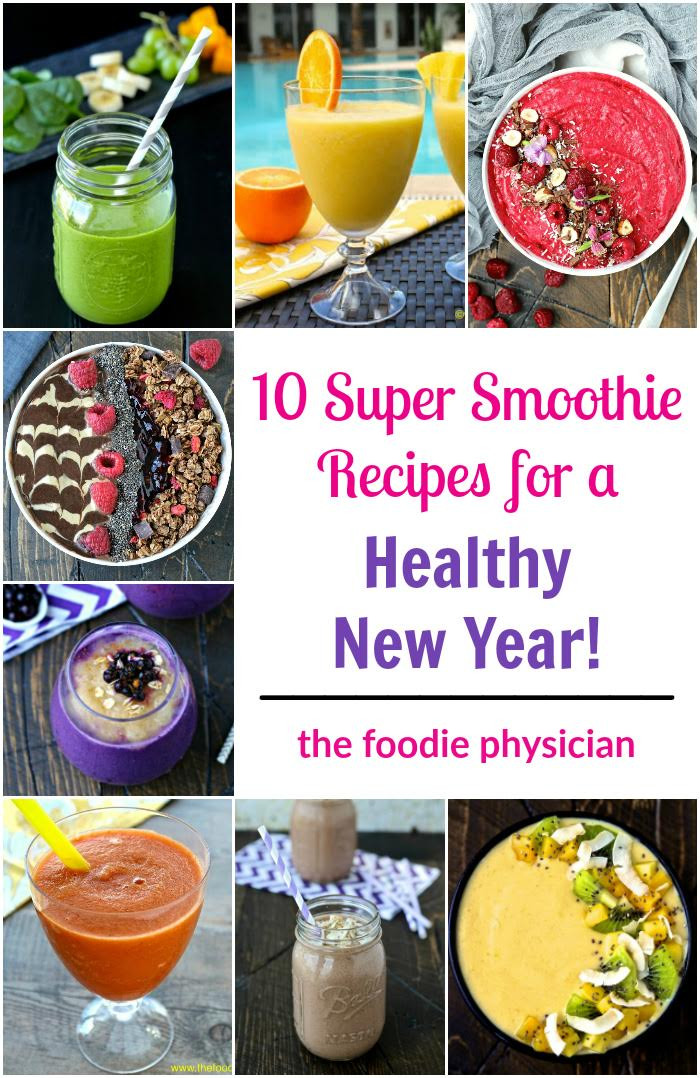 Super Healthy Smoothie Recipes
 10 Super Smoothie Recipes for a Healthy New Year