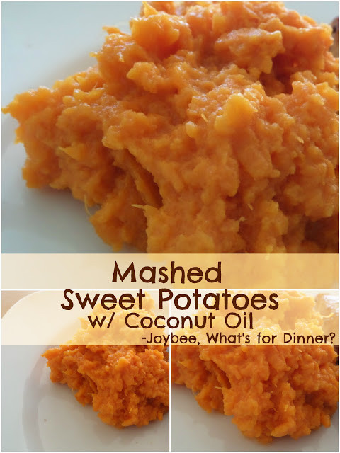 Sweet Potatoes Mashed Healthy
 Mashed Sweet Potatoes with Coconut Oil