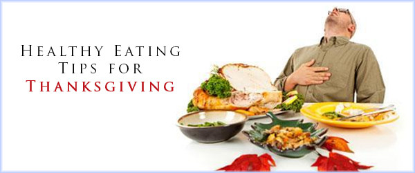 Thanksgiving Tips For Healthy Eating
 Healthy Eating Tips for Thanksgiving