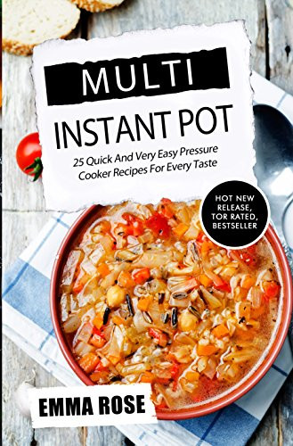 The Instant Potâ® Electric Pressure Cooker Cookbook: Easy Recipes For Fast And Healthy Meals
 Cookbooks List The Best Selling "Pressure Cookers" Cookbooks