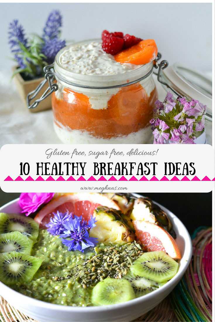 Top 10 Healthy Breakfast
 My Top 10 Healthy Breakfast Ideas