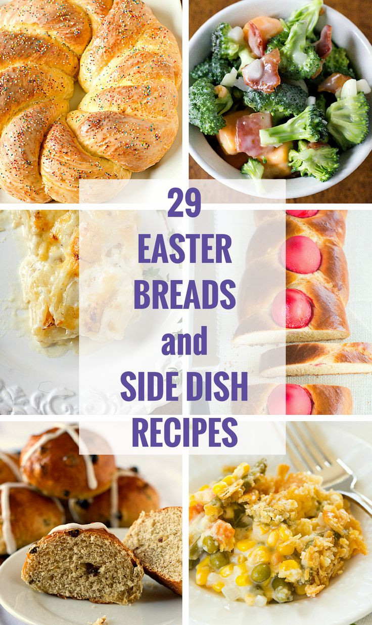 Traditional Easter Dinner Sides
 29 Easter Breads and Side Dish Recipes