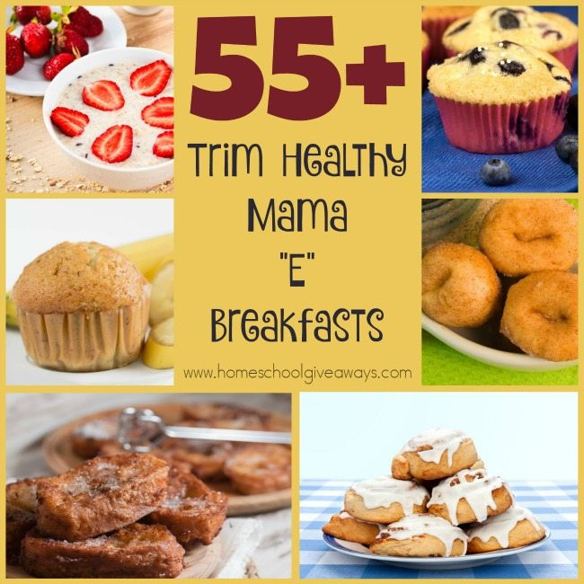 Trim Healthy Mama Breakfast
 55 Trim Healthy Mama “E” Breakfasts