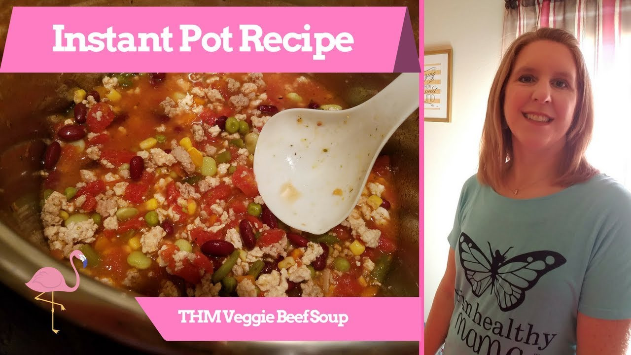 Trim Healthy Mama Instant Pot Recipes
 Instant Pot Veggie Beef Soup Trim Healthy Mama Recipe