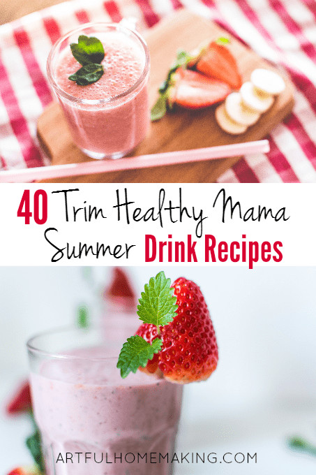 Trim Healthy Mama Smoothies
 40 Trim Healthy Mama Summer Drink Recipes Artful Homemaking