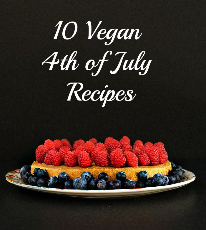 Vegan 4Th Of July Recipes
 10 Vegan Recipes for 4th of July