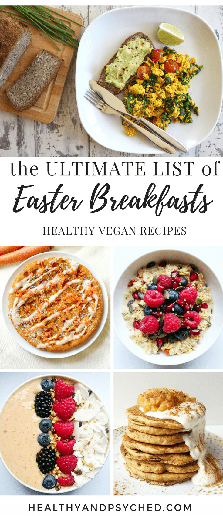 Vegetarian Easter Brunch Recipes
 The Ultimate List of Vegan Easter Recipes Healthy & Psyched