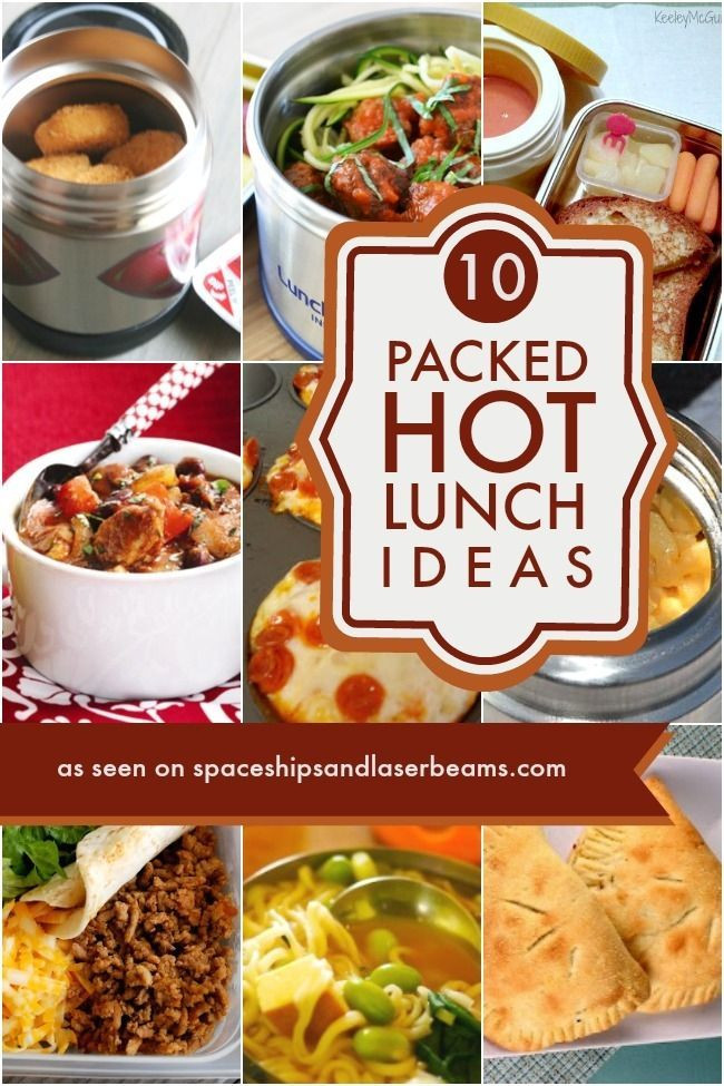 Warm Healthy Snacks
 10 Packed Hot Lunches for School Spaceships and Laser