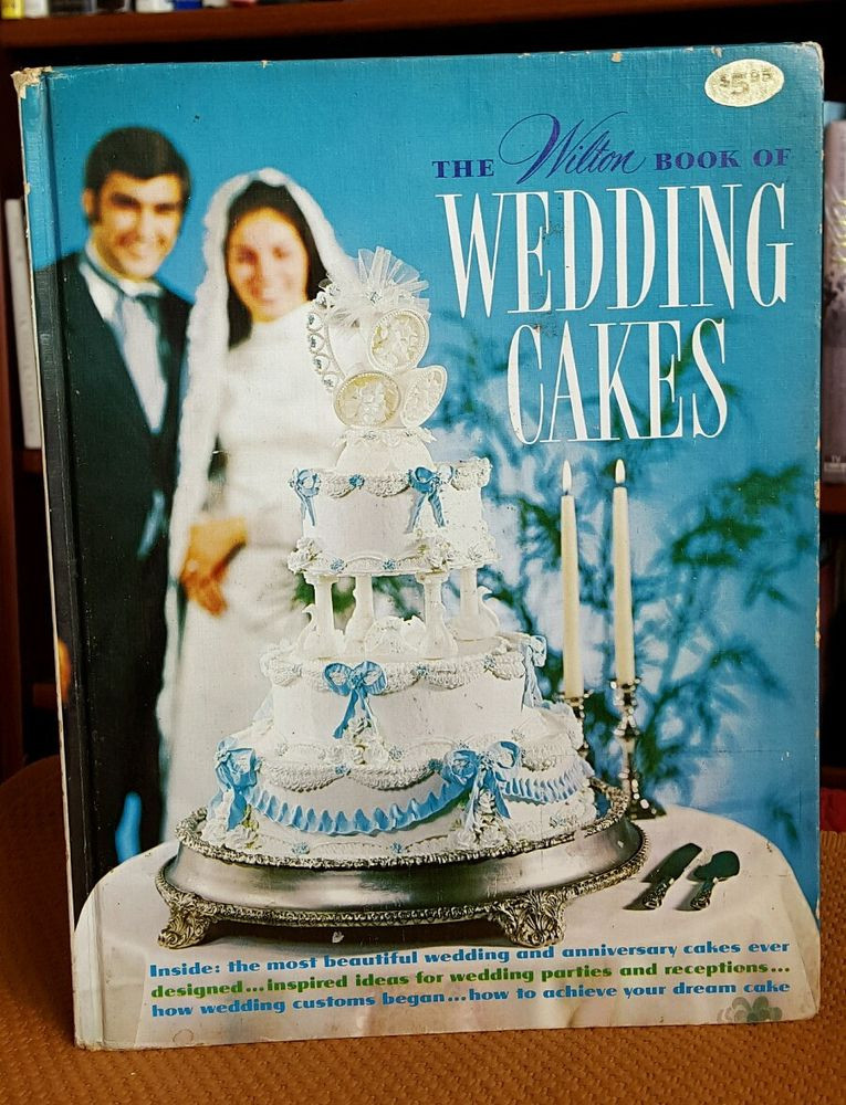 Wedding Cakes Book
 THE WILTON BOOK OF WEDDING CAKES 1971 Hardcover Vintage