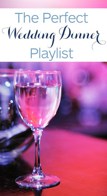 Wedding Dinner Songs
 17 Best ideas about Wedding Dinner on Pinterest