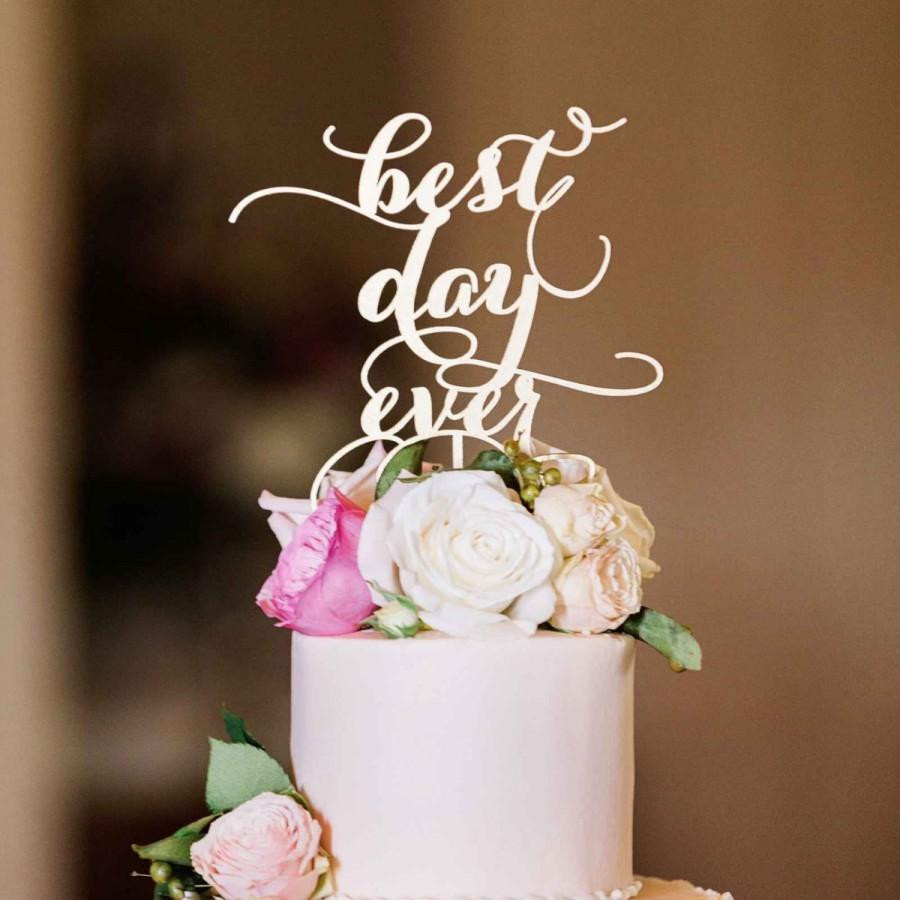 White Wedding Cake Topper
 White Cake Topper best Day Ever Wedding Cake Topper