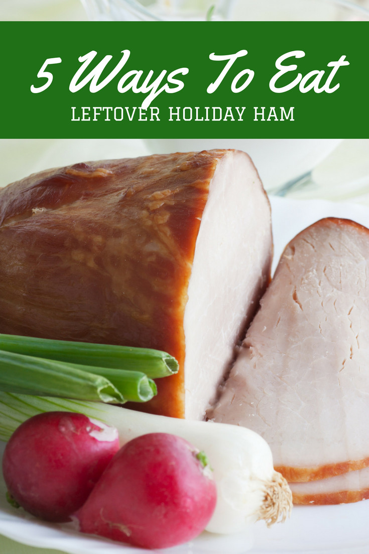Why Eat Ham On Easter
 5 Ways To Eat Leftover Ham Recipes