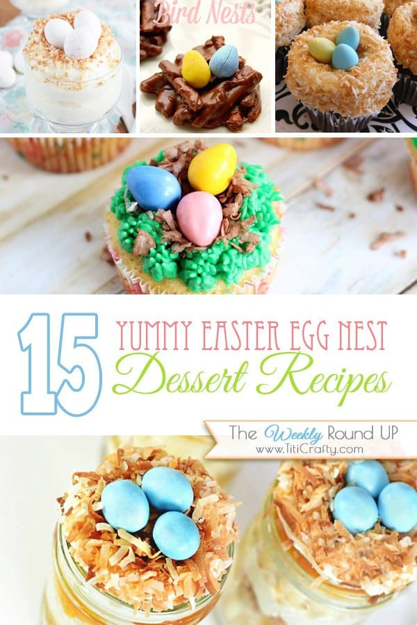Yummy Easter Desserts
 15 Yummy Easter Egg Nest Desserts