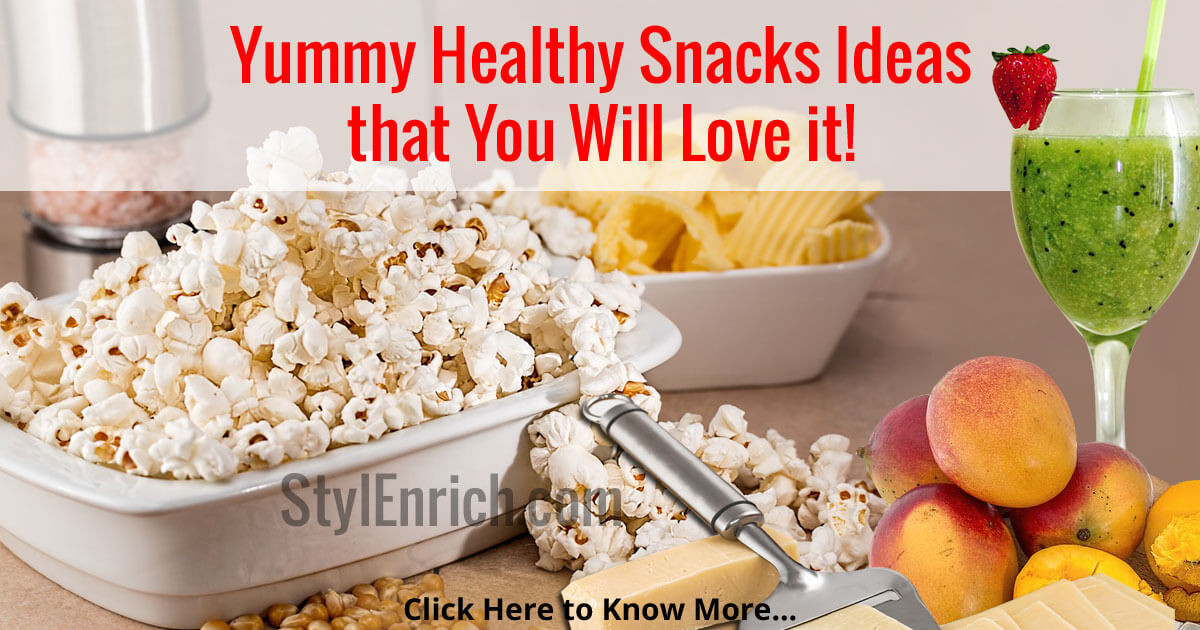Yummy Healthy Snacks
 Healthy Snacks Ideas that You will Love it