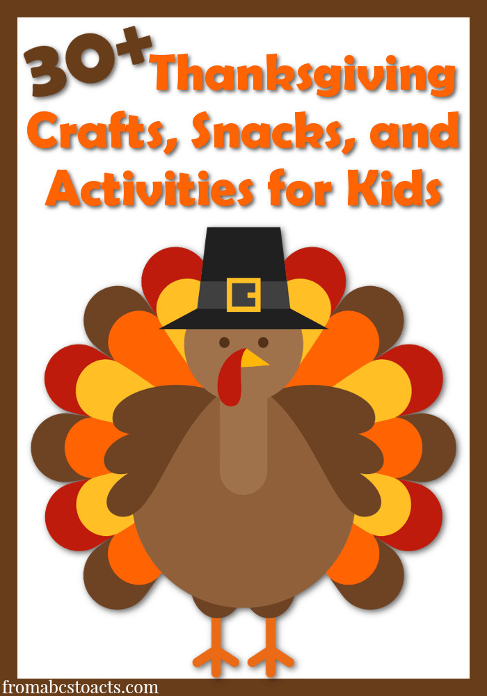A Turkey For Thanksgiving Activities
 30 Thanksgiving Activities for Kids From ABCs to ACTs
