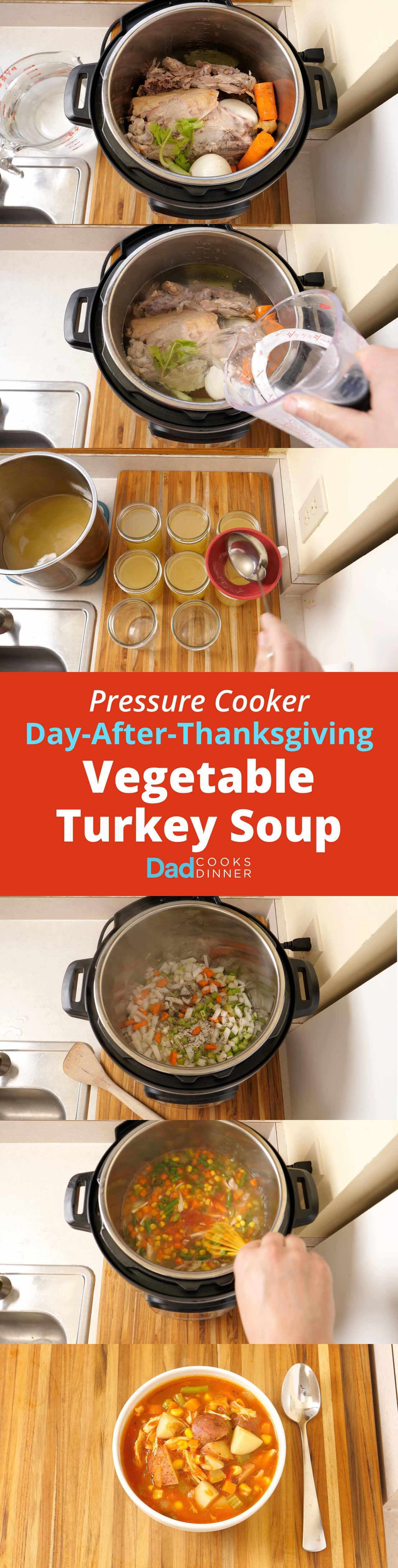 After Thanksgiving Turkey Soup
 Pressure Cooker Day After Thanksgiving Ve able Turkey