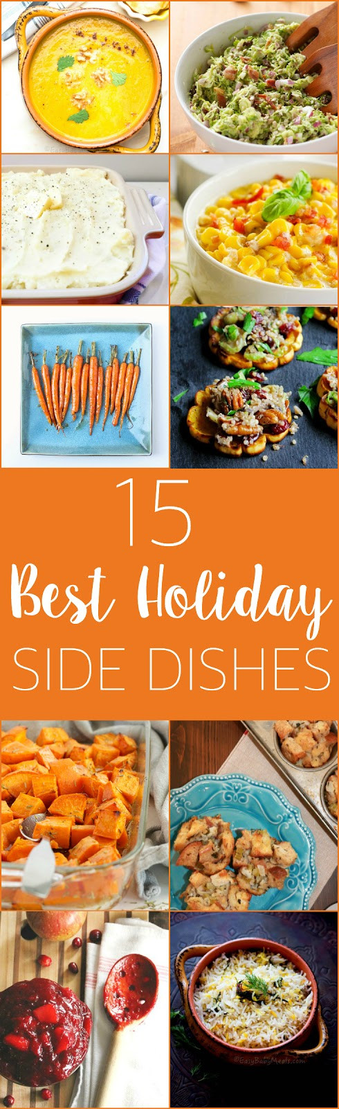 Best Christmas Side Dishes
 15 Best Ever Holiday Side Dishes The Busy Baker