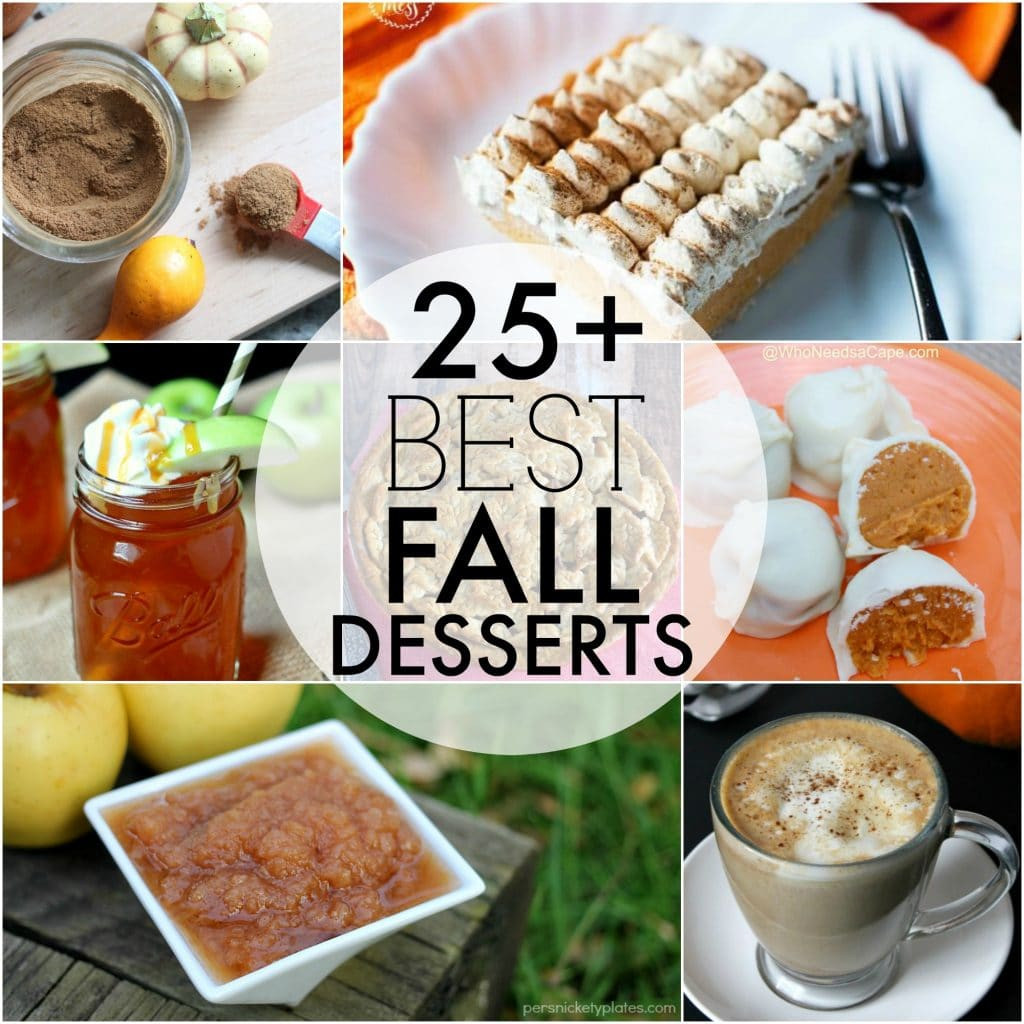 Best Fall Desserts
 The BEST Fall Desserts Persnickety Plates