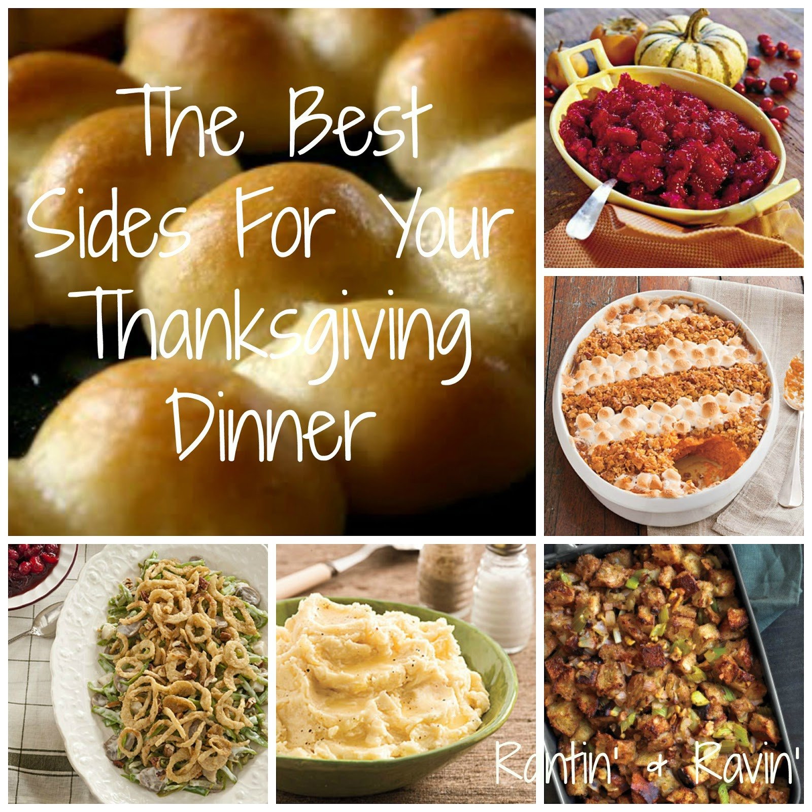 Best Side Dishes For Thanksgiving
 Rantin & Ravin THE BEST SIDES FOR YOUR THANKSGIVING