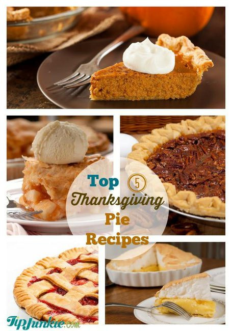 Best Thanksgiving Pies Recipes
 Top 5 Thanksgiving Pie Recipes Tip Junkie