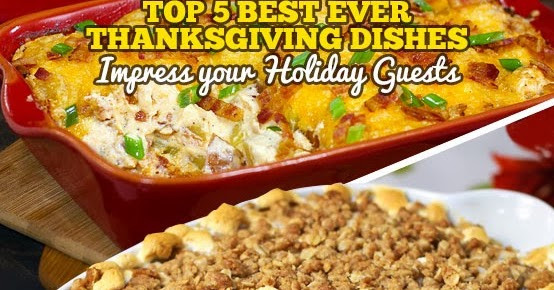Best Thanksgiving Side Dishes Ever
 Top 5 Best Ever Thanksgiving Day Side Dishes
