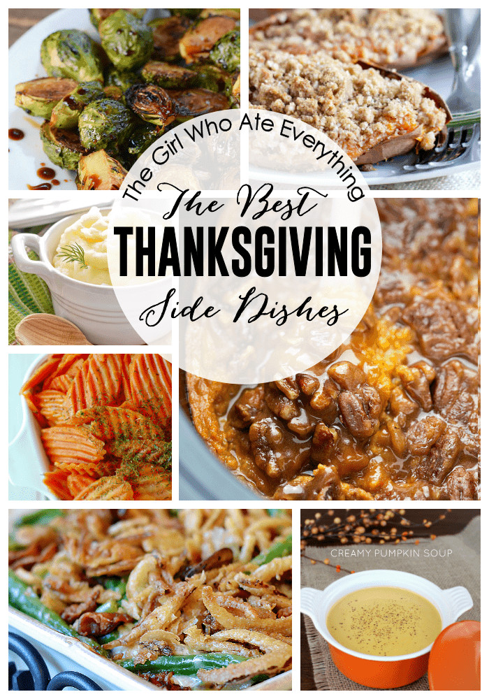 Best Thanksgiving Side Dishes Ever
 The Best Thanksgiving Side Dishes The Girl Who Ate