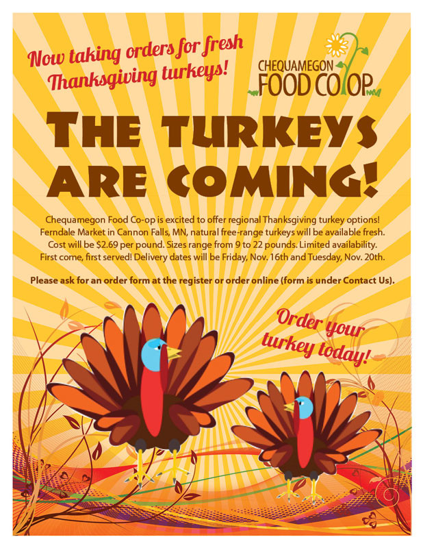 Buying Thanksgiving Turkey
 Order Turkeys line Chequamegon Food Co op