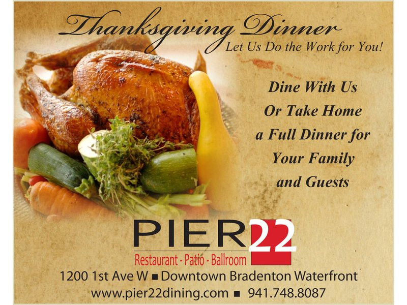 Catered Thanksgiving Dinner
 PIER 22 Restaurant Patio Ballroom and Catering offers a