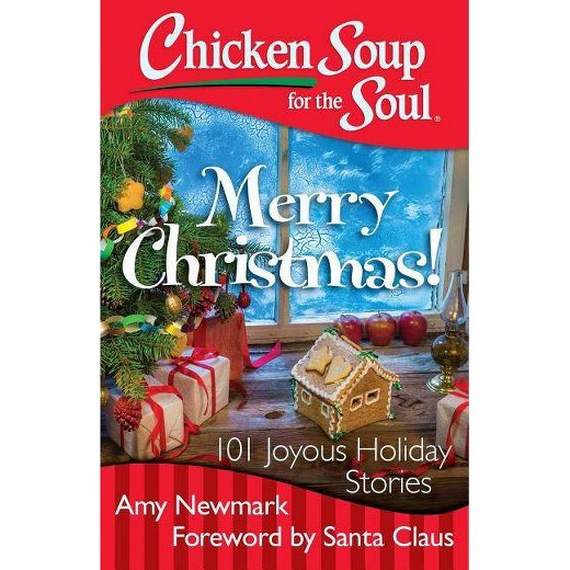 Chicken Soup For The Soul Christmas
 Chicken Soup for the Soul Merry Christmas 101 Joyous
