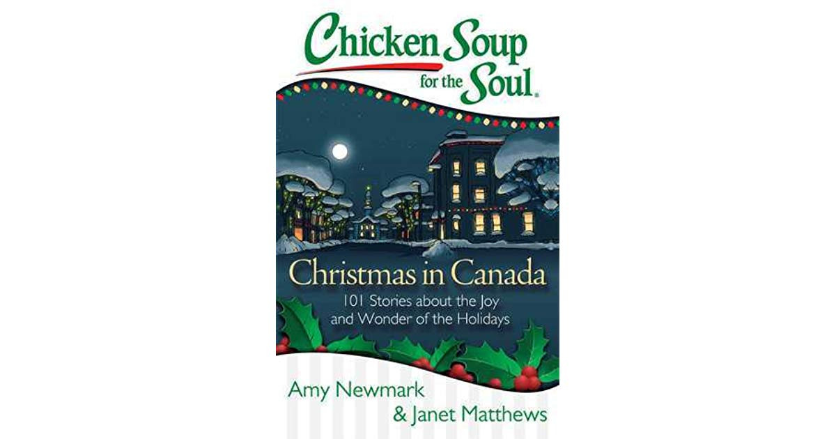 Chicken Soup For The Soul Christmas
 Chicken Soup for the Soul Christmas in Canada 101