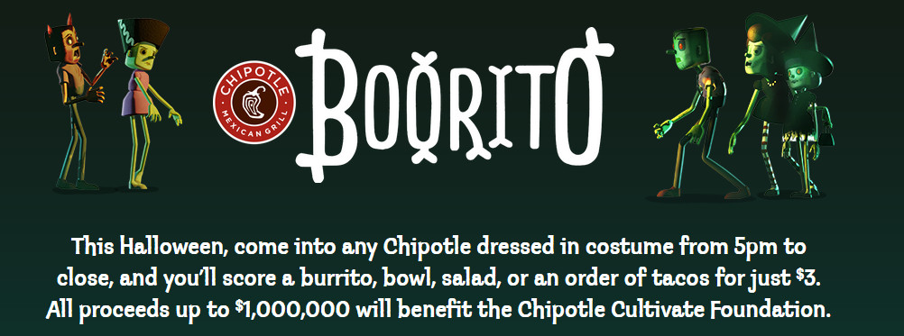 Chipotle 3 Dollar Burritos Halloween
 Chipotle Halloween Deal $3 Entrees from 5pm to Close on