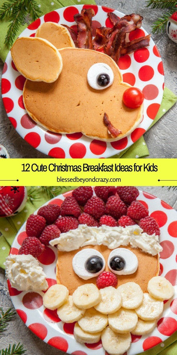 Christmas Breakfast Ideas For Kids
 12 Cute Christmas Breakfast Ideas for Kids