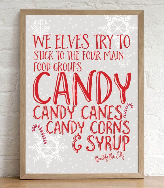 Christmas Candy Saying
 Best 25 Elf quotes ideas on Pinterest