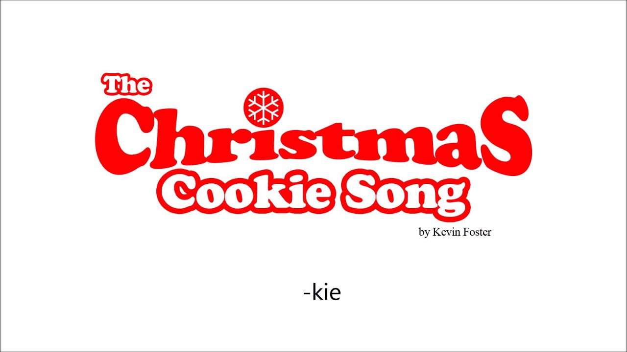 Christmas Cookies Song
 See new version 2017 The Christmas Cookie Song