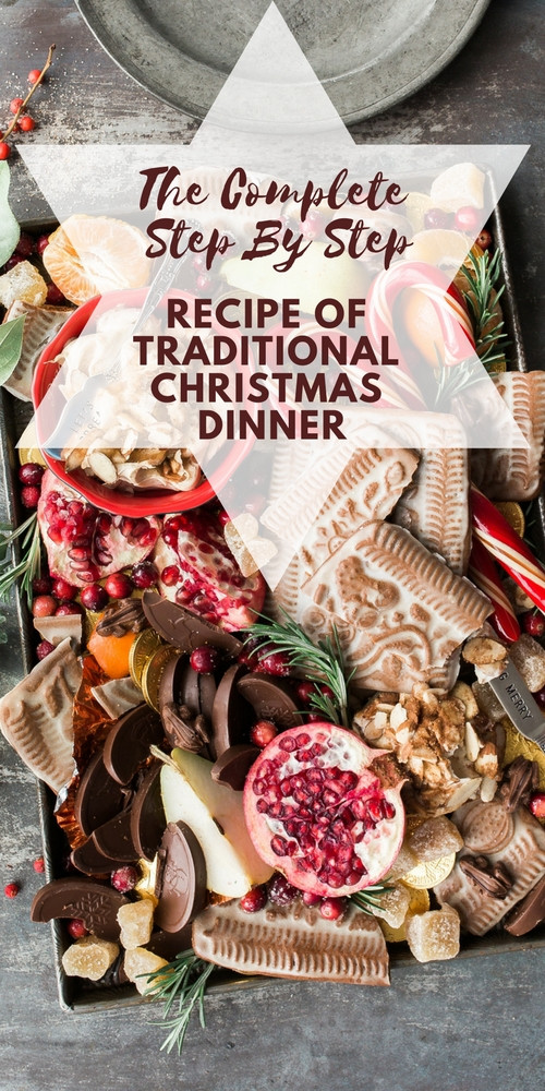Christmas Dinner Delivery
 The plete Step By Step Recipe Traditional Christmas