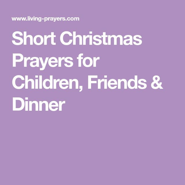 Christmas Dinner Prayers Short
 Best 25 Christmas dinner prayer ideas on Pinterest