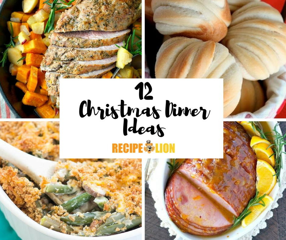 Christmas Dinner Recipes
 12 Christmas Dinner Ideas
