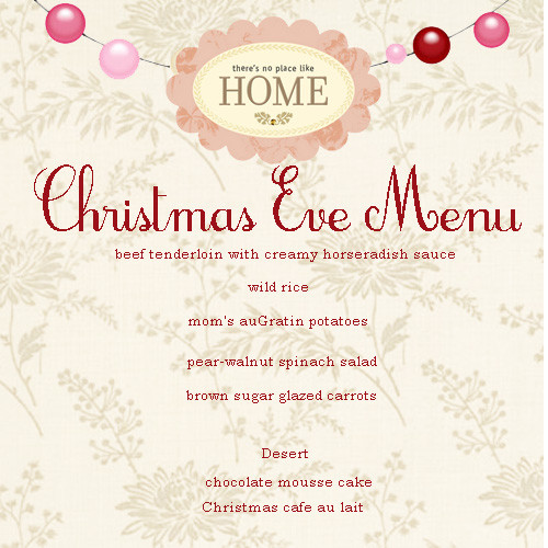 Christmas Eve Dinner Menu
 Holiday thoughts and memories Bittersweet and the little