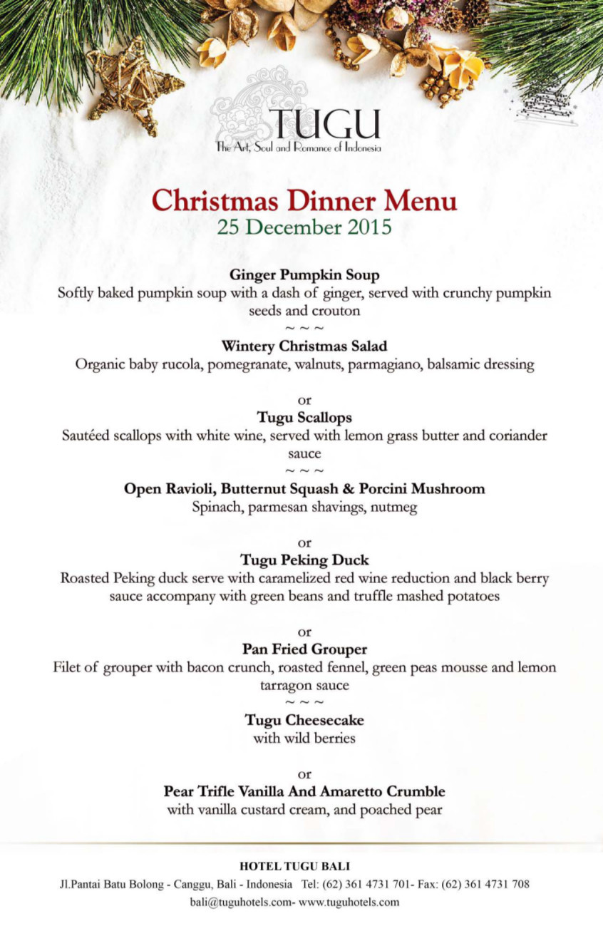 Christmas Eve Dinner Menu
 Christmas Day and New Year s Eve at Hotel Tugu Bali 2015