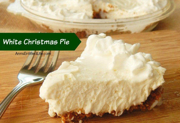 Christmas Pie Recipes
 White Christmas Pie Recipe