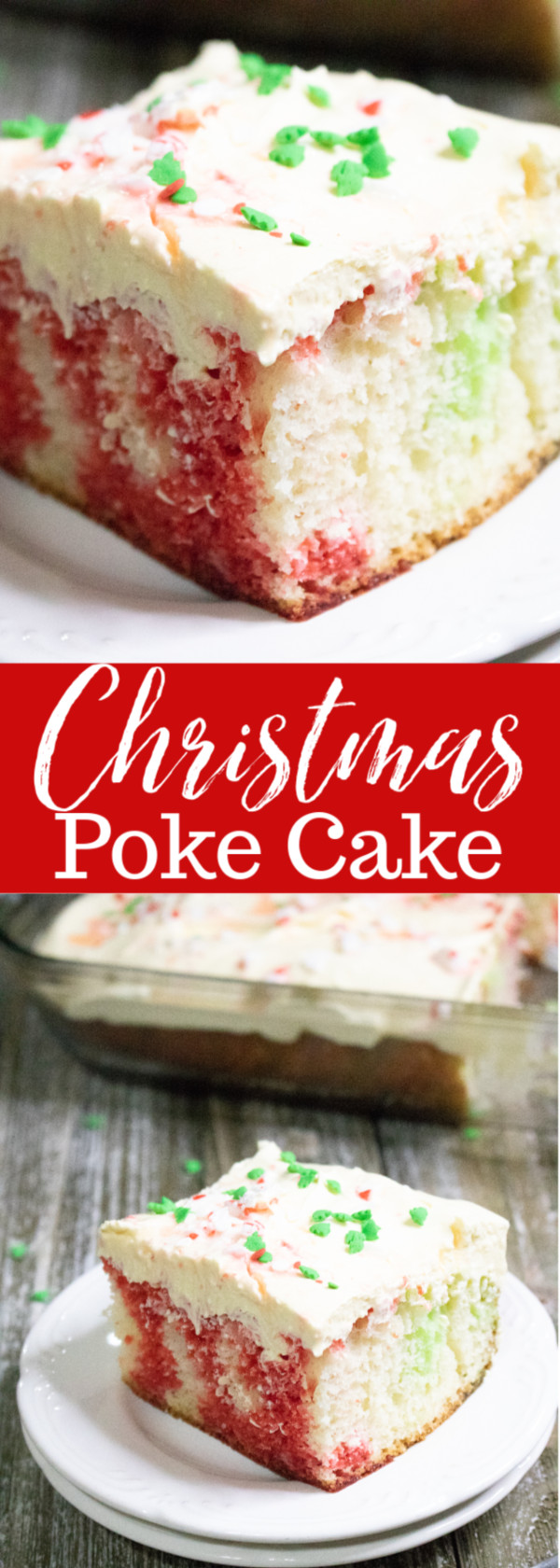 Christmas Poke Cake
 Christmas Poke Cake