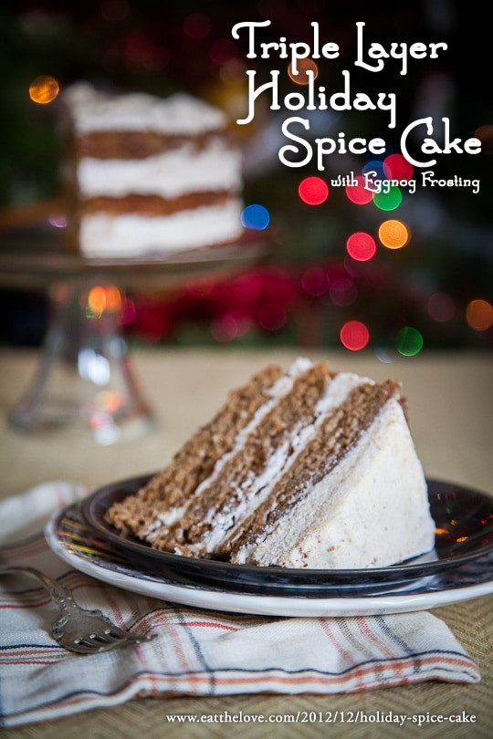 Christmas Spice Cake
 Triple Layer Holiday Spice Cake with Eggnog Frosting and
