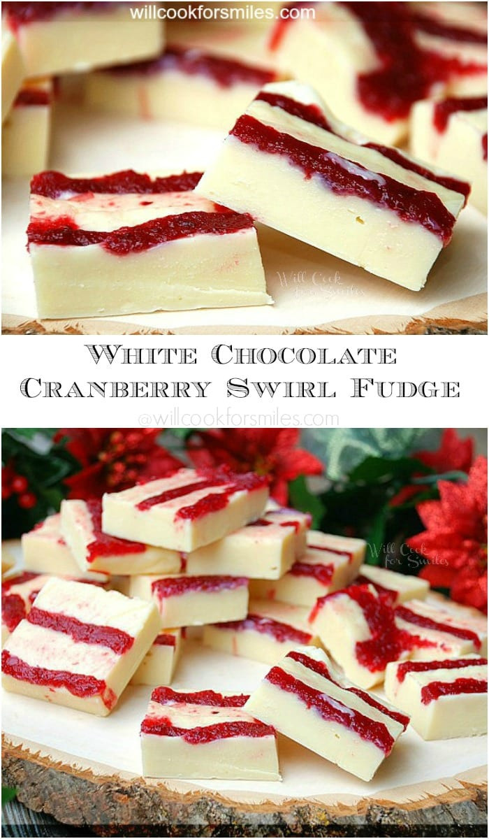 Christmas Swirl Fudge
 White Chocolate Cranberry Swirl Fudge Will Cook For Smiles