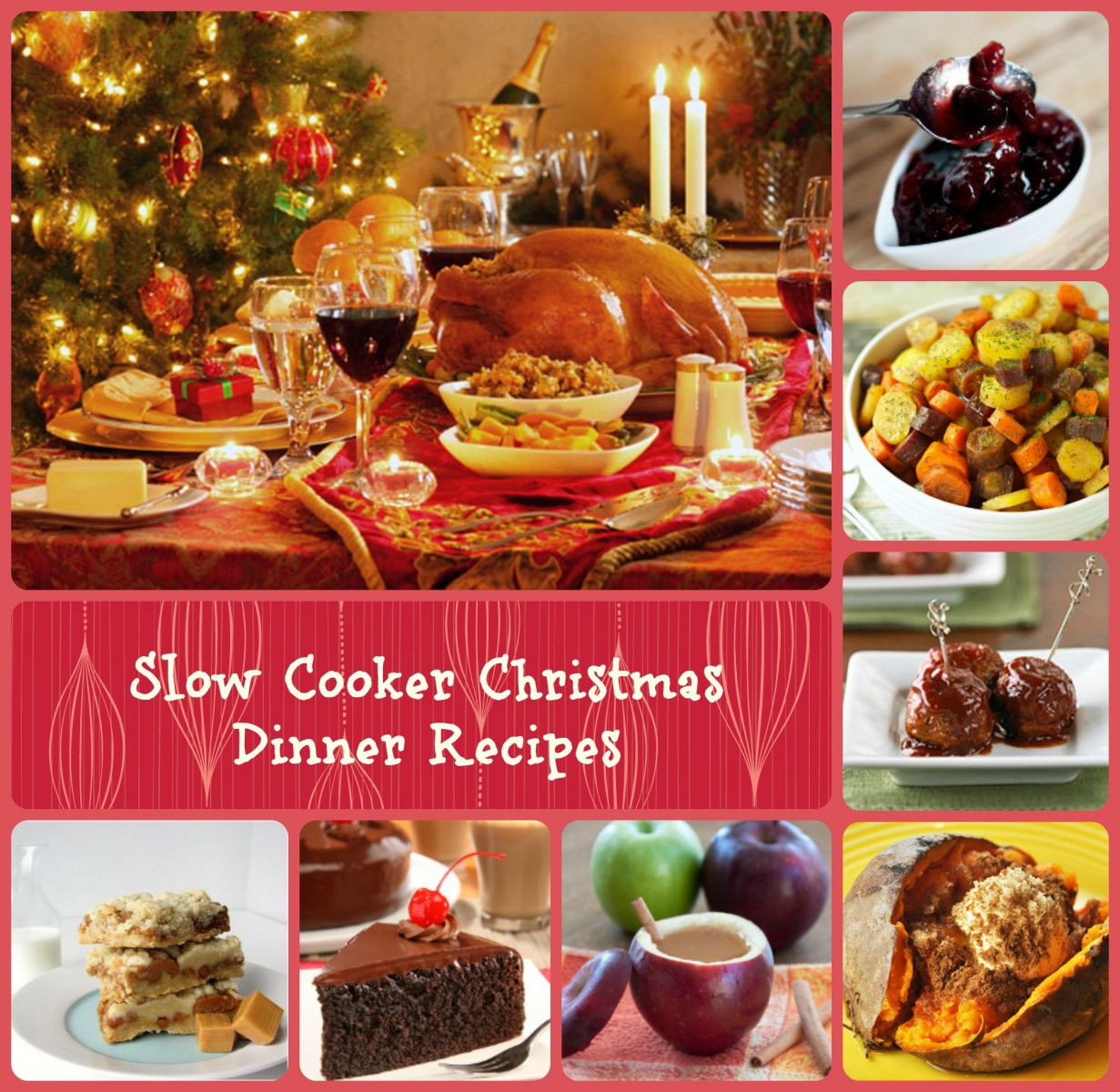 Crockpot Christmas Dinners
 45 Recipes for Christmas Dinner Plus Bonus Free eCookbook