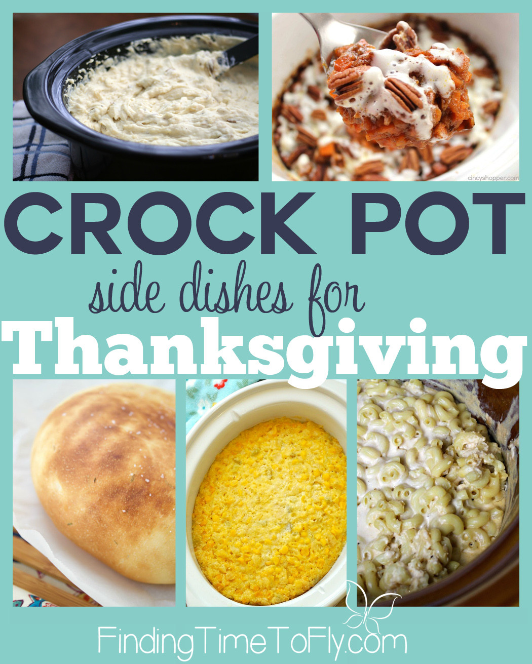 Crockpot Side Dishes For Thanksgiving
 Crockpot Side Dishes for Thanksgiving Finding Time To Fly