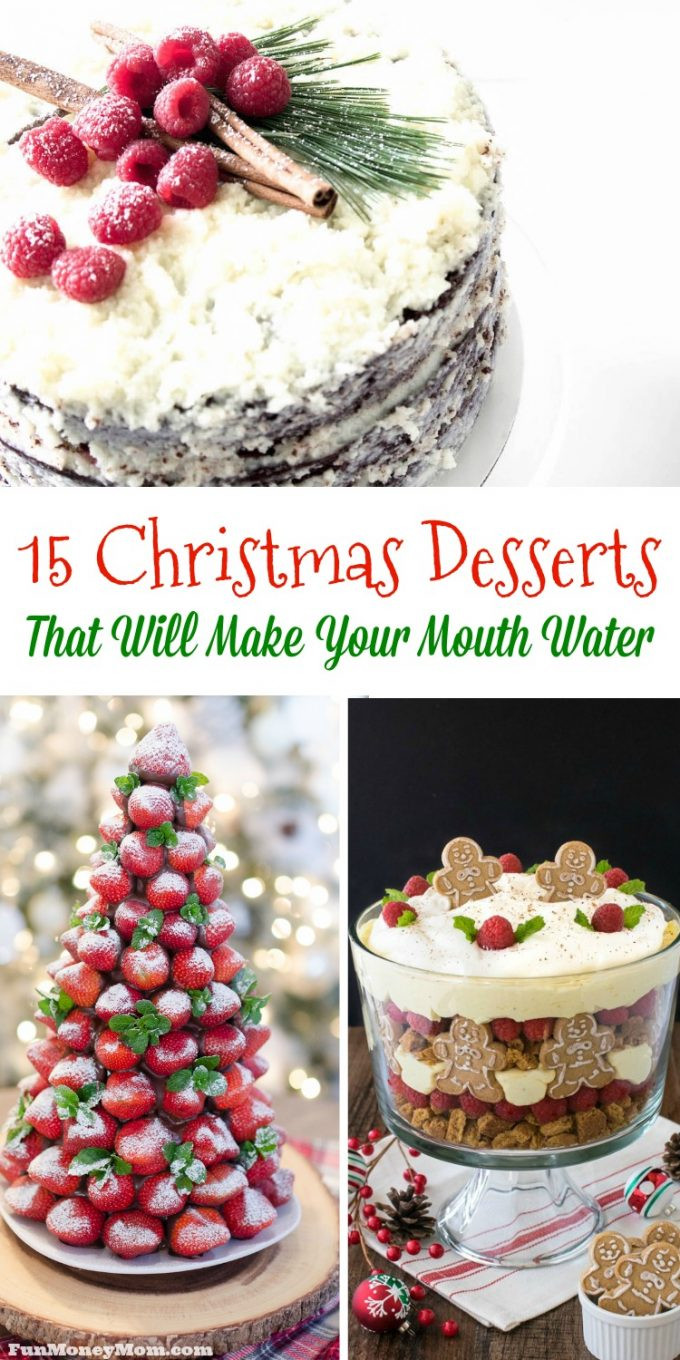 Desserts For Christmas Dinner
 15 Christmas Desserts That Will Make Your Mouth Water
