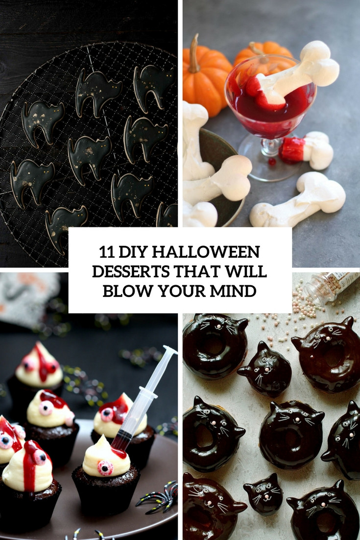 Diy Halloween Desserts
 11 DIY Halloween Desserts That Will Blow Your Mind