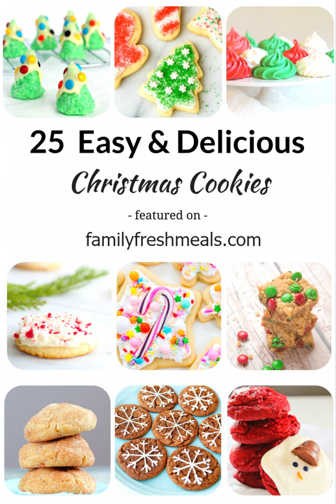 Easy Delicious Christmas Cookies
 25 Easy and Delicious Christmas Cookies Family Fresh Meals