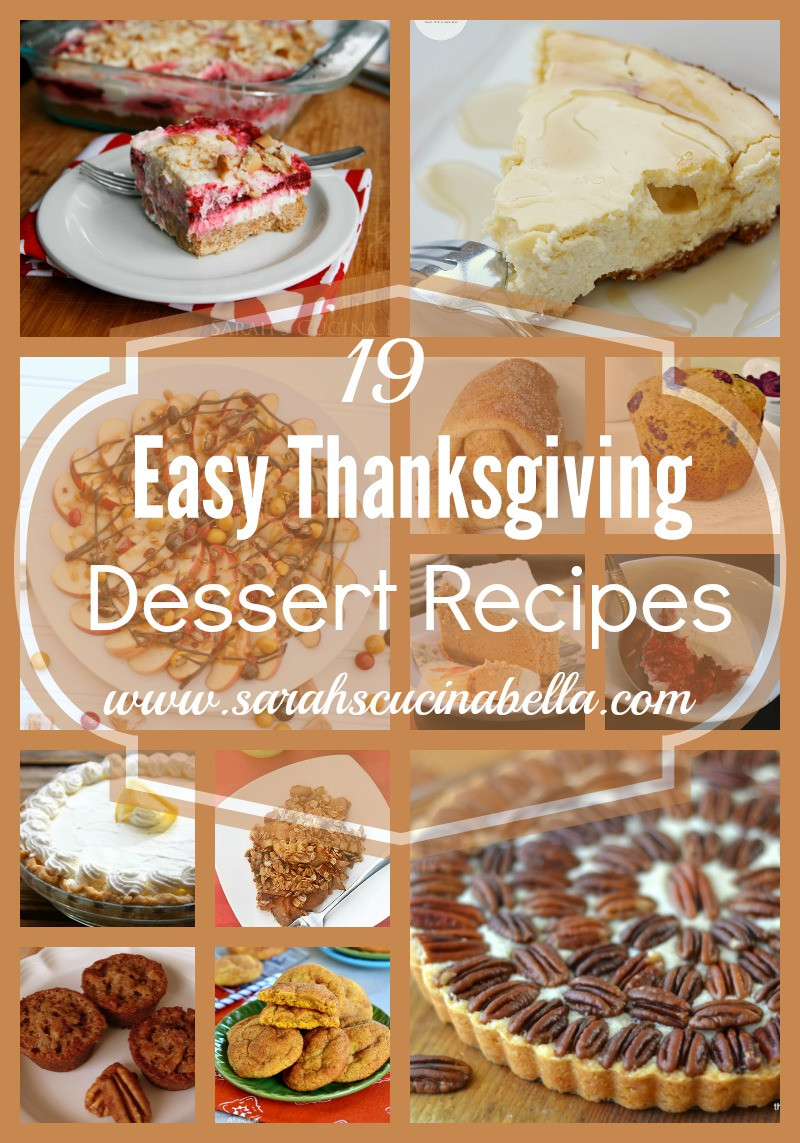 Easy Thanksgiving Dessert Recipes
 19 Easy Thanksgiving Dessert Recipes